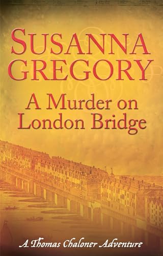 A Murder On London Bridge: 5 (Thomas Chaloner Series, Band 5) von Sphere